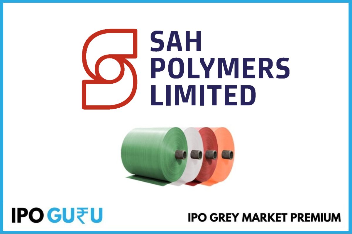 Sah Polymers IPO GMP - Grey Market Premium Today - IPO Guru